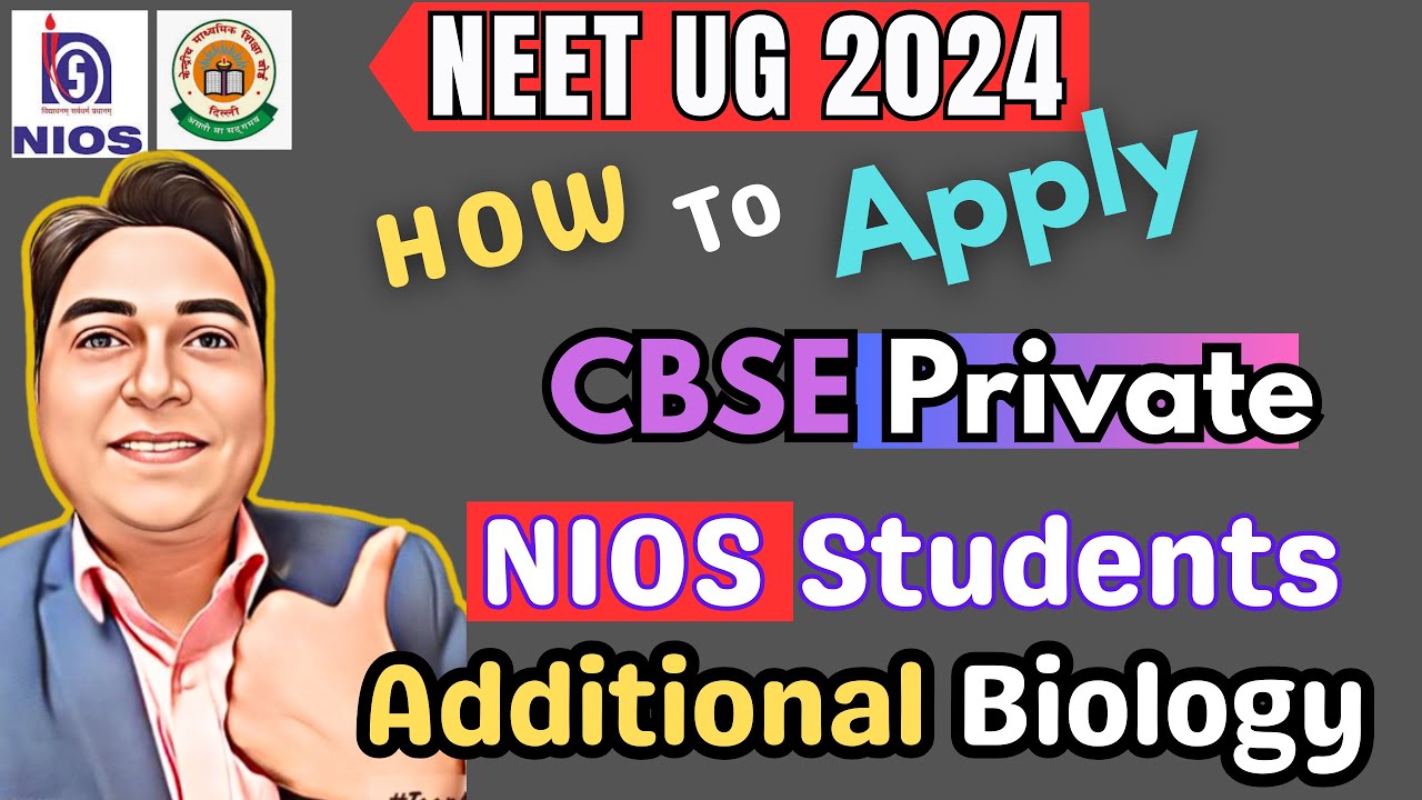 NEET 2024 Apply Form CBSE Private Compartment Fail Improv NIOS How neet-2024-apply-form-cbse-private-compartment-fail-improv-nios-how