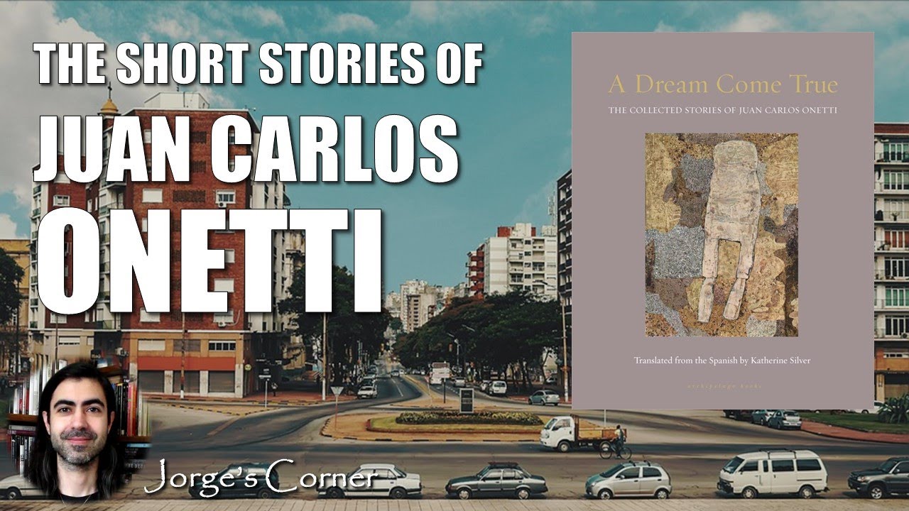 Juan Carlos Onetti's Short Stories | Review, Analysis, and Top 5