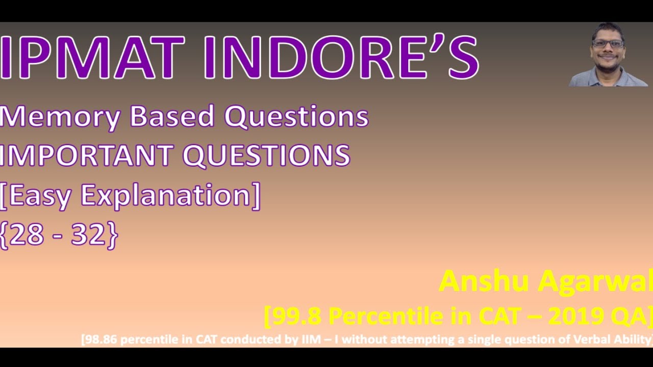 IPMAT Indore s Memory Based Question Before 2019 IPMAT 2022 