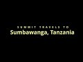 Summit Goes To Sumbawanga Summit Goes To Sumbawanga