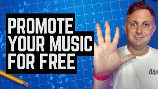5 Free Ways To Promote Your Dance Music In 2022