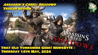 'Assassin's Creed: Shadows' Trailer Review - TOYG! News Byte - 16th May, 2024