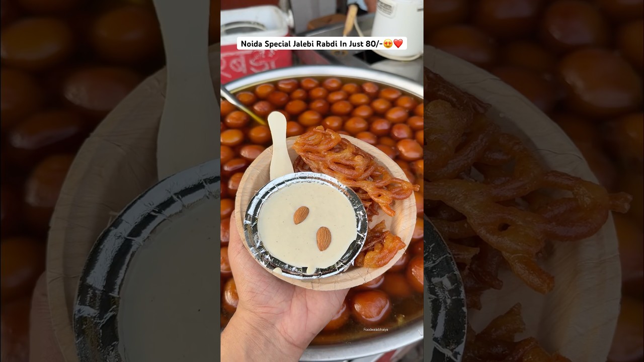 Noida Special Jalebi Rabdi In Just 80/-❤️😍 #indianstreetfood #shortsfeed #food #trending #shorts