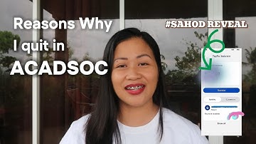I QUIT IN ACADSOC | REASONS WHY