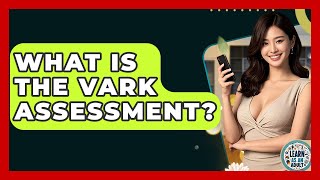 What Is The VARK Assessment? - Learn As An Adult
