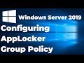 Configuring AppLocker in Windows Server 2019 | Active Directory Group Policy