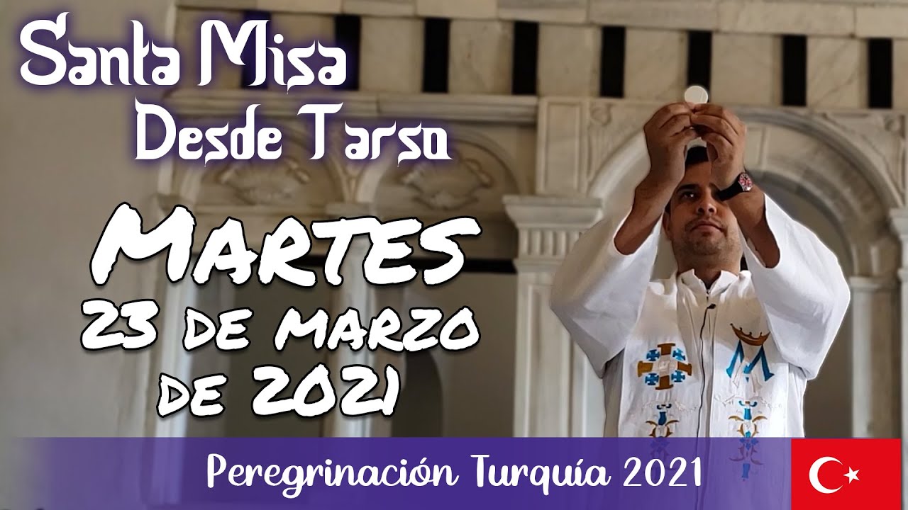 MISA DE HOY martes 23 de marzo 2021 Padre Arturo Cornejo YouTube