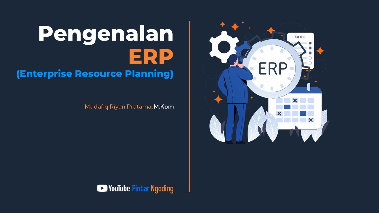 Pengantar ERP (Enterprise Resources Planning) - YouTube