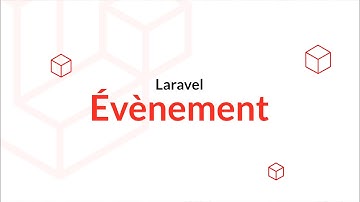 Découverte de Laravel 10 : Les évènements
