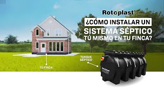 ¿Cómo se instalan los Sistemas Sépticos Rotoplast?