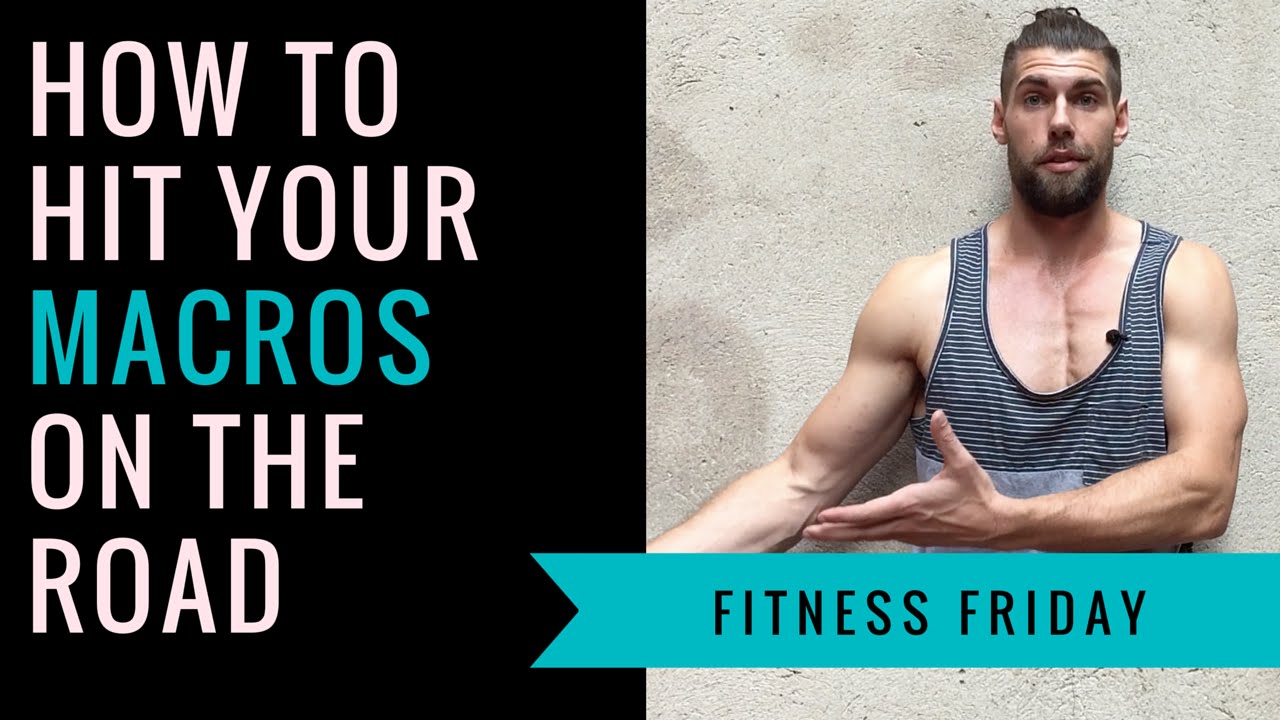 How To Hit Your Macros On The Road
