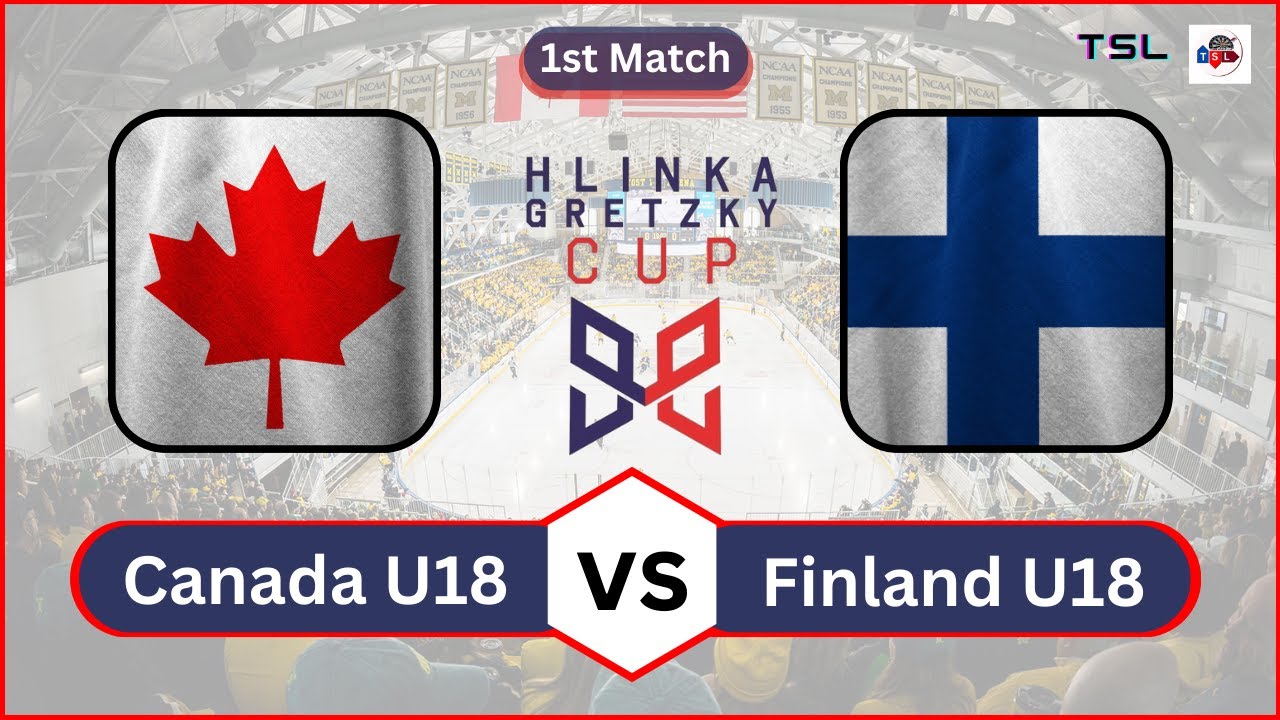 Canada vs Finland U18 Ice Hockey Live Scores - Hlinka Gretzky Cup 2023