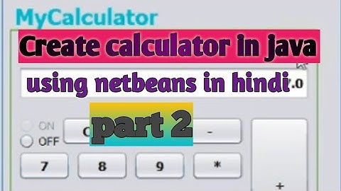 Calculator in java part 2 - Hindi