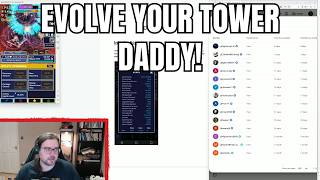 Evolve Your Tower 27 | Reviewing Daddy's Tower | GC ILM+ focused
