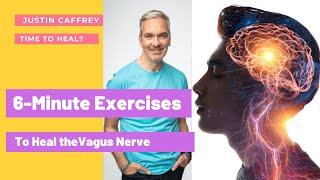 6Minutes of Movement to Heal Vagus Nerve and Increase Resilience