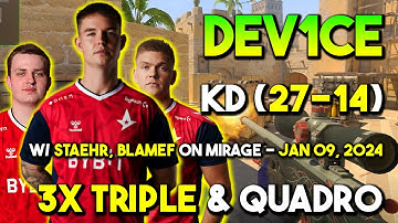 Dev1ce (27-14) w/ Staehr, blameF on Mirage - 3X TRIPLE & QUADRO - FACEIT CS2 RANKED - JAN 08, 2024