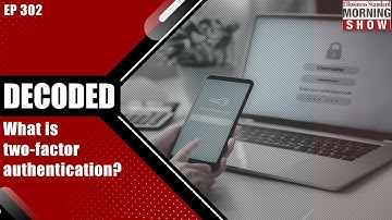 Must Watch | What is two-factor authentication? | Cyber Crimes | Business  Standard