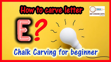 Chalk carving for beginner | Letter E