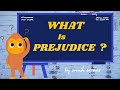 What is Prejudice ? | Meaning of Prejudice | Prejudice | Define Prejudice |Prejudice examples