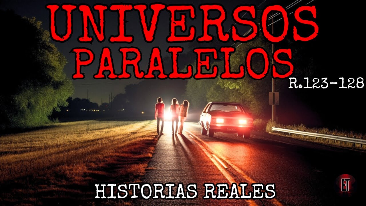 36 Testimonios Reales de Universos Paralelos que No Tienen Explicación