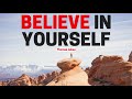 BELIEVE IN YOURSELF - Thomas Jakes