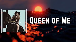 Queen Of Me Lyrics - Shania Twain