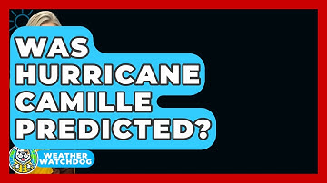 Was Hurricane Camille Predicted? - Weather Watchdog