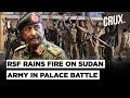 "Battle Not Over Yet" Sudan Army Retakes Presidential Palace In Khartoum, RSF Launches Drone Attack