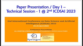 Paper Presentation / Day 1 - Technical Session - 1 @ ICDSAI 2023