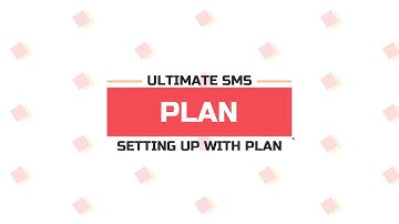 Setting Up With Ultimate SMS Plan