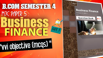 MJC paper 5 business finance vvi objective (mcqs) set 1 . Lnmu semester 4 exam 2025.