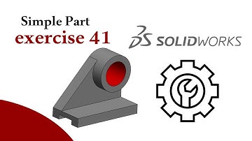 SolidWorks Tutorial - Simple part Exercise 41