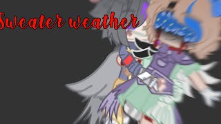 |∆|Sweater Weather meme|∆|Ft.Mrs & Mr Afton|∆|Jennifer x William|∆|