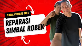 NAWA CYMBAL MOD, REPARASI SIMBAL YANG UDAH ROBEK