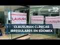 Cofepris clausura red de establecimientos médicos en el Estado de México por graves irregularidades