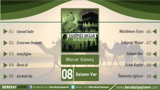 Murat Güneş - Selamı Var