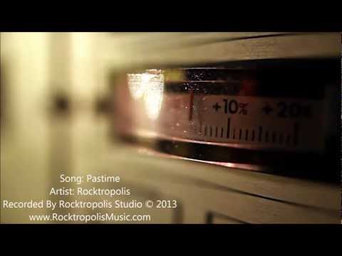 rocktropolis-official-music-video-song-pastime