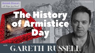 The History of Armistice Day, with Gareth Russell | Nov 2023