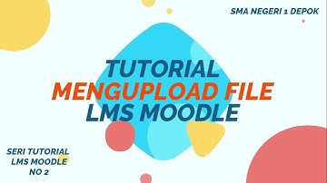 2. Tutorial LMS Moodle Mengupload File Bahan Ajar di Smansa Depok