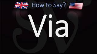 How to Pronounce Via? (CORRECTLY) Meaning \& Pronunciation