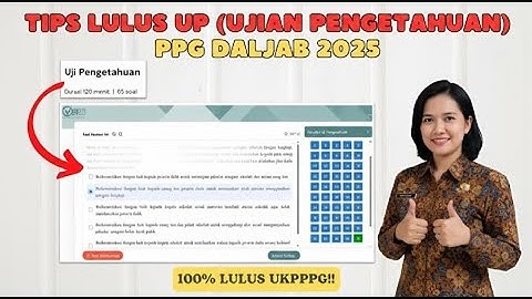 Tips Lulus UTBK (Ujian Pengetahuan) PPG Guru Tertentu 2025