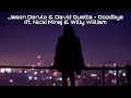 Jason Derulo & David Guetta - Goodbye ft. Nicki Minaj & Willy William (Lyric)