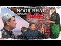 Noor Bhai Ki Purani Aashiqui || 90's Ki Love Story || Shehbaaz Khan And Team