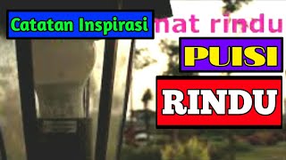 Puisi rindu untuk kekasih | status wa kangen pacar