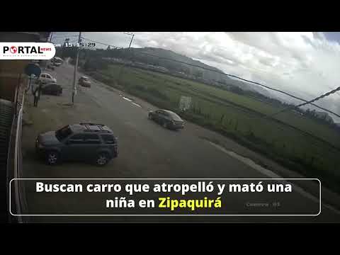 En Zipaquirá buscan carro que atropelló y mató a una niña