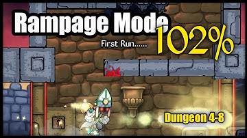 Rampage Mode 102% | Dungeon 38 | First Run | Magic Rampage