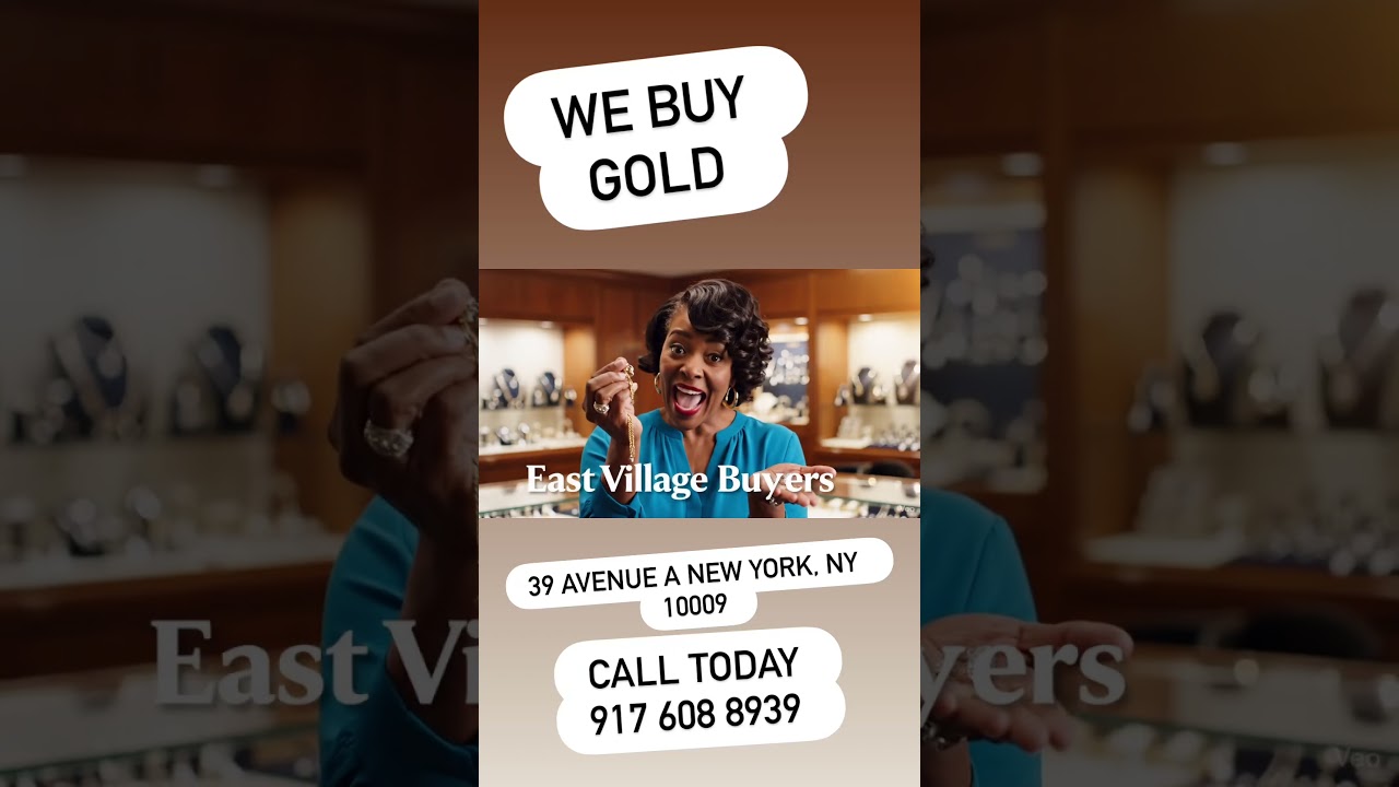 Get Top Dollar for Your Luxury Jewelry and scrap gold  at East Village Buyers 