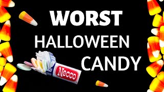 The WORST Halloween Candy | No Kids Want