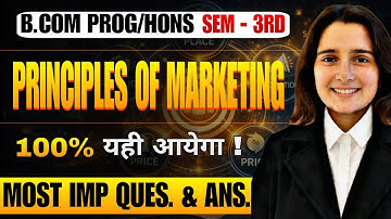 Principles of Marketing | Most Important Questions with Answers | B.Com Program & Hons 3rd Semester