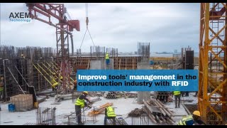 Improve tools' management in the construction industry with RFID